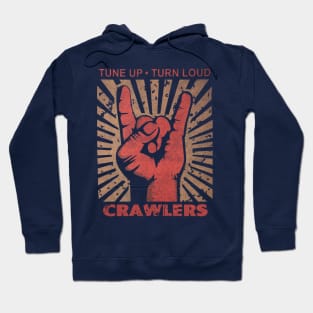 Tune up . Turn Loud Crawlers Hoodie